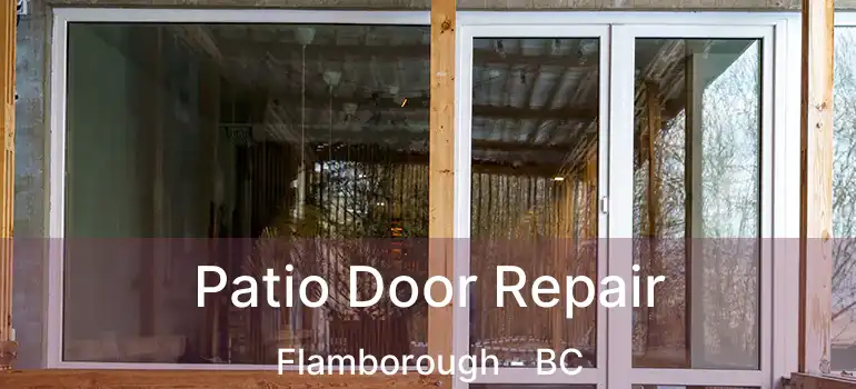  Patio Door Repair Flamborough - BC