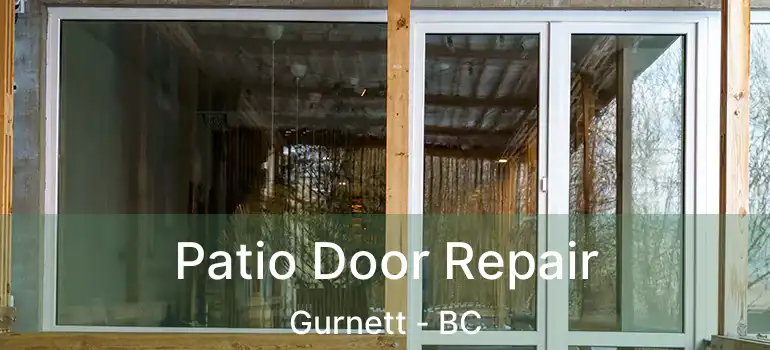  Patio Door Repair Gurnett - BC
