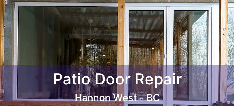  Patio Door Repair Hannon West - BC