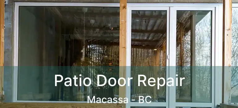  Patio Door Repair Macassa - BC