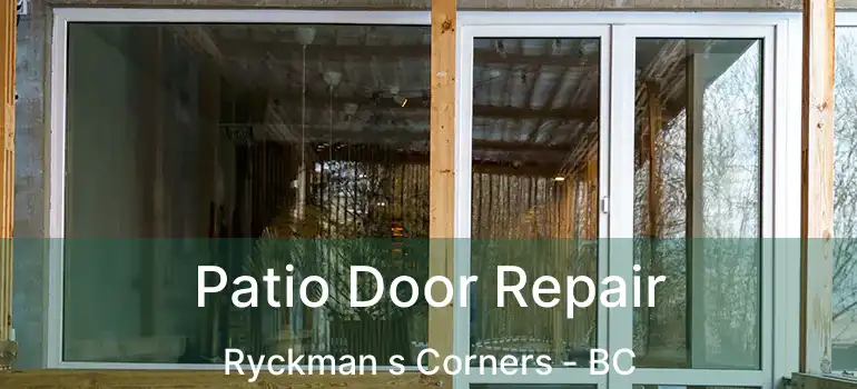  Patio Door Repair Ryckman s Corners - BC