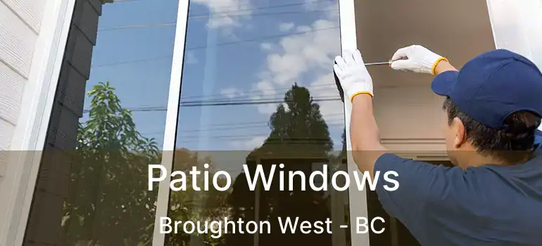  Patio Windows Broughton West - BC