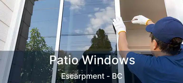  Patio Windows Escarpment - BC