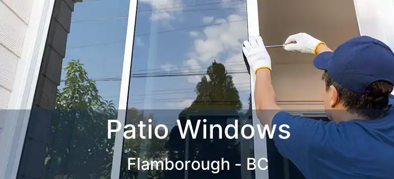  Patio Windows Flamborough - BC