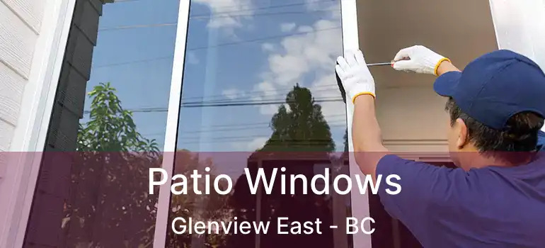  Patio Windows Glenview East - BC