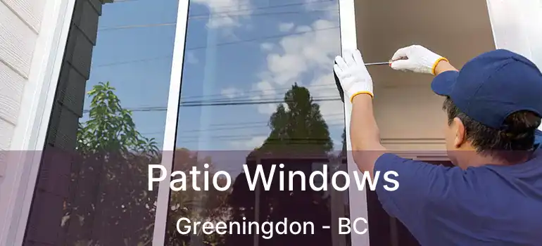  Patio Windows Greeningdon - BC