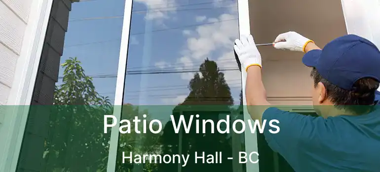  Patio Windows Harmony Hall - BC