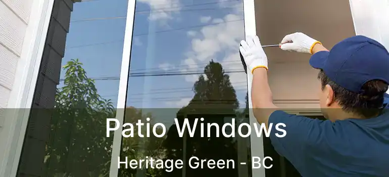  Patio Windows Heritage Green - BC