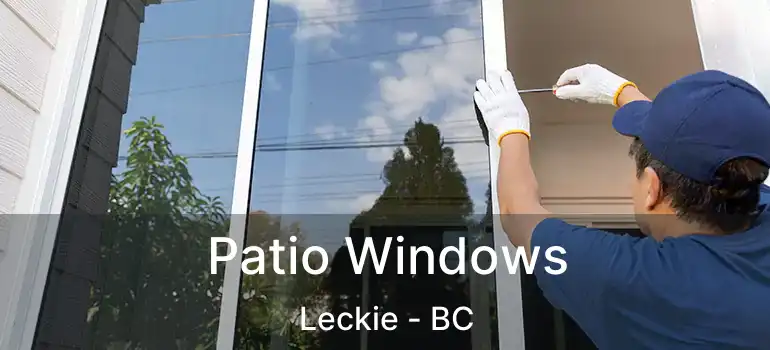  Patio Windows Leckie - BC