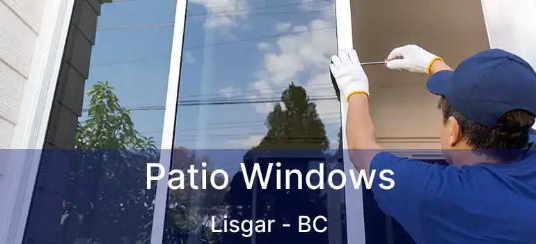 Patio Windows Lisgar - BC