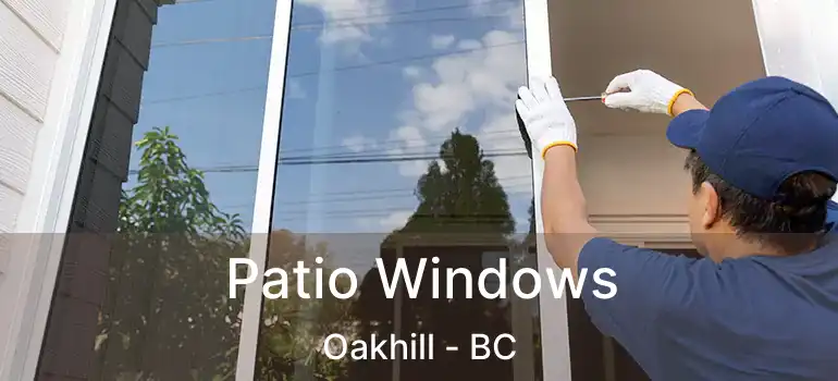  Patio Windows Oakhill - BC
