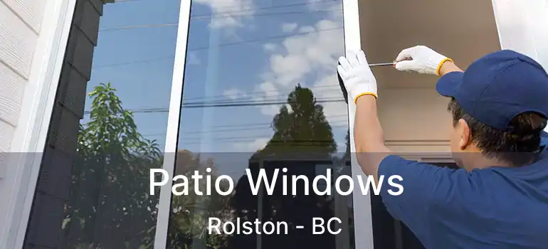  Patio Windows Rolston - BC