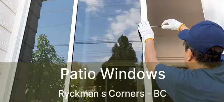  Patio Windows Ryckman s Corners - BC