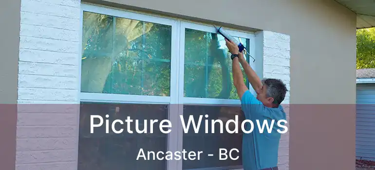  Picture Windows Ancaster - BC