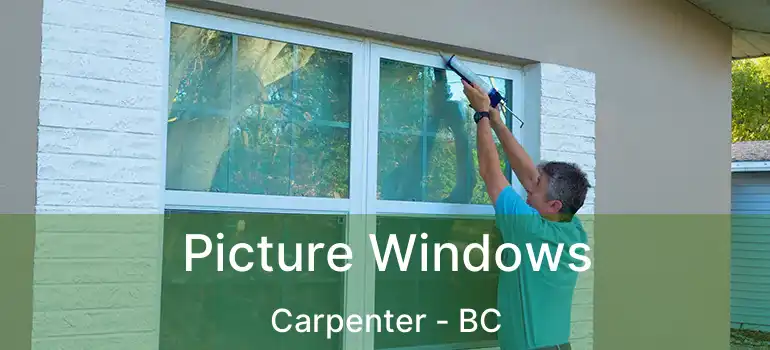  Picture Windows Carpenter - BC