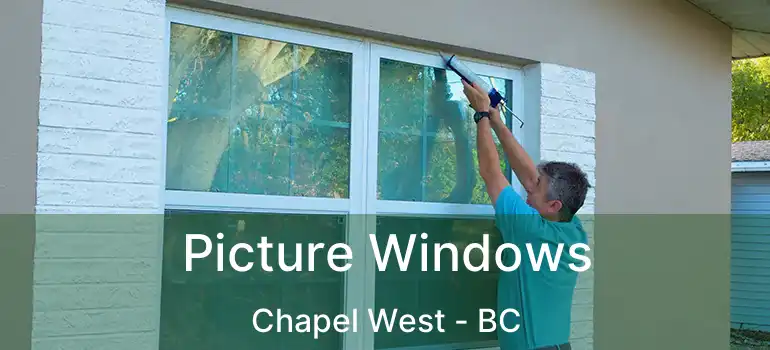  Picture Windows Chapel West - BC