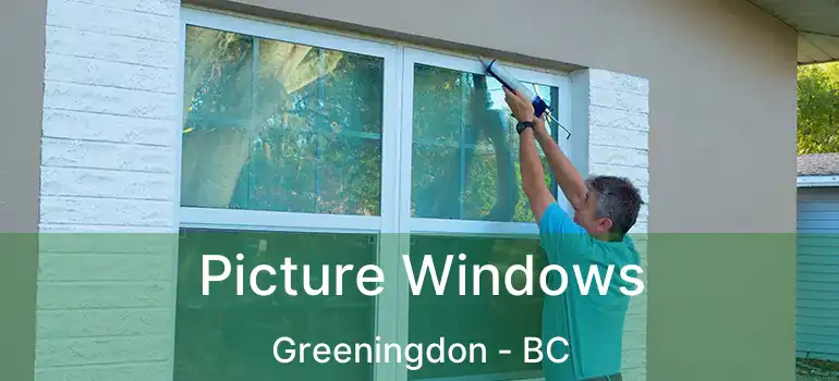  Picture Windows Greeningdon - BC