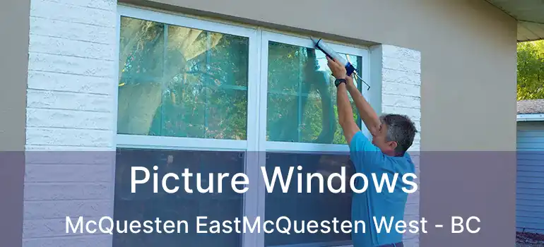  Picture Windows McQuesten EastMcQuesten West - BC