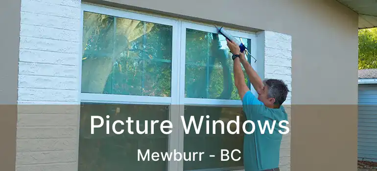  Picture Windows Mewburr - BC