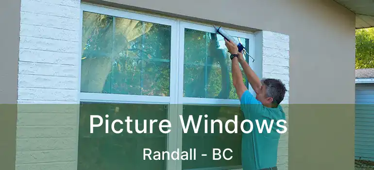  Picture Windows Randall - BC