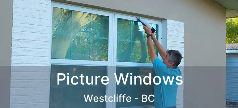  Picture Windows Westcliffe - BC