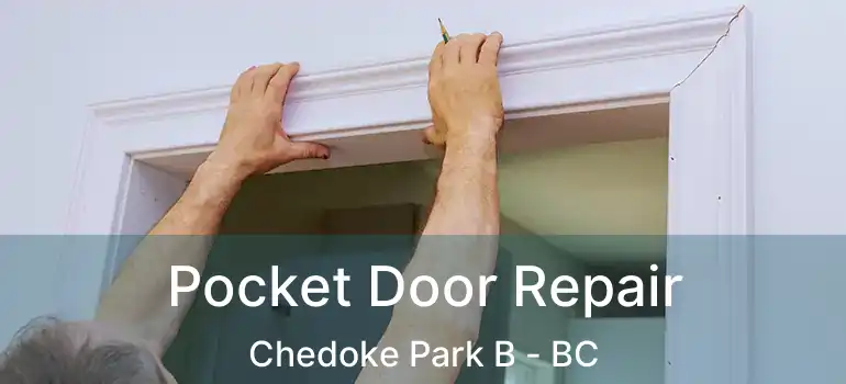  Pocket Door Repair Chedoke Park B - BC