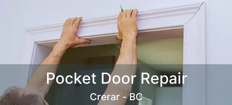  Pocket Door Repair Crerar - BC