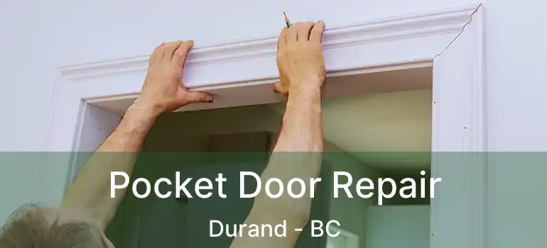  Pocket Door Repair Durand - BC