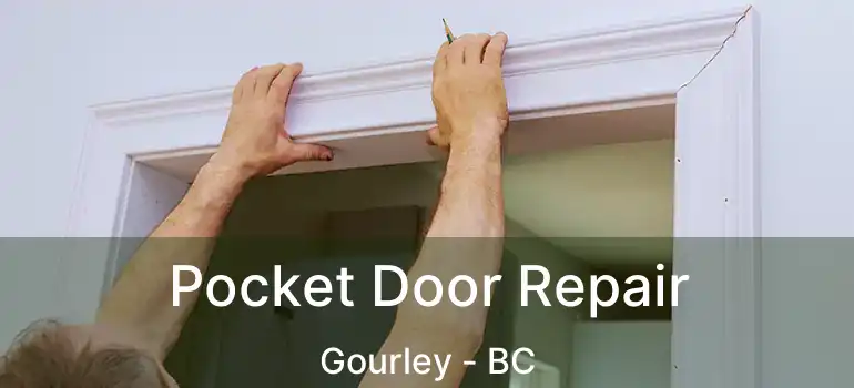  Pocket Door Repair Gourley - BC