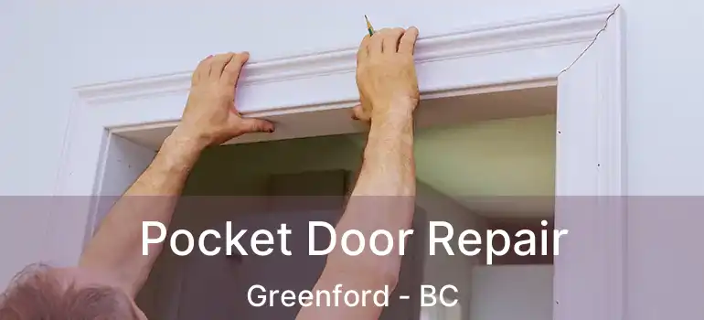  Pocket Door Repair Greenford - BC
