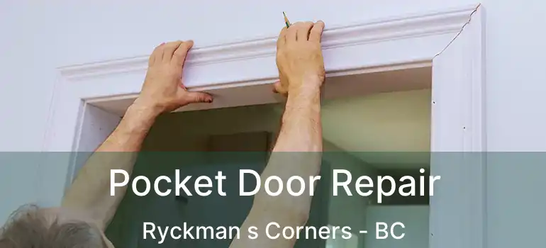  Pocket Door Repair Ryckman s Corners - BC