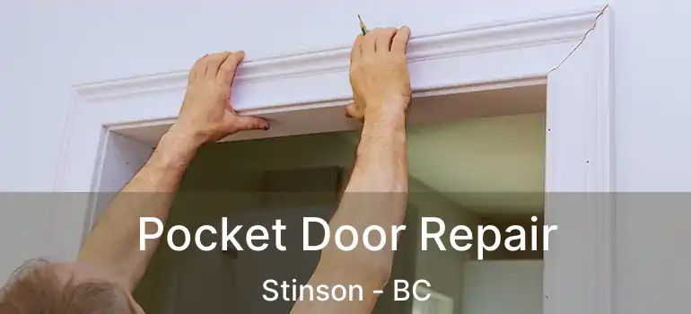  Pocket Door Repair Stinson - BC