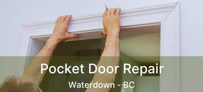  Pocket Door Repair Waterdown - BC