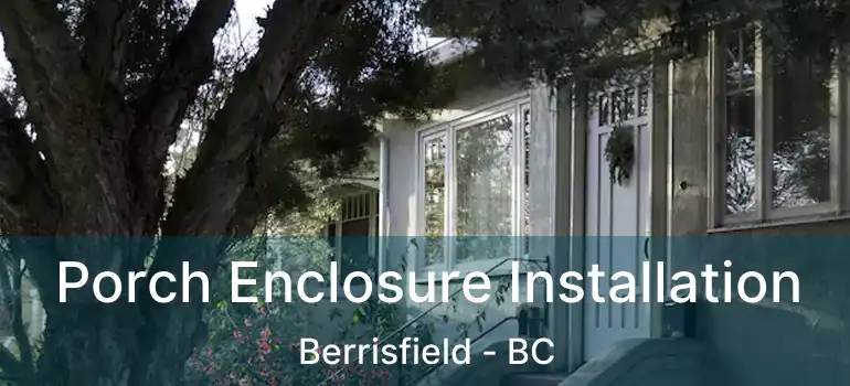  Porch Enclosure Installation Berrisfield - BC