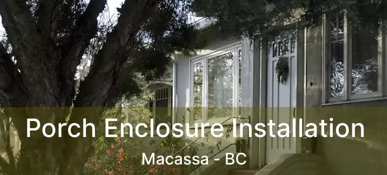  Porch Enclosure Installation Macassa - BC