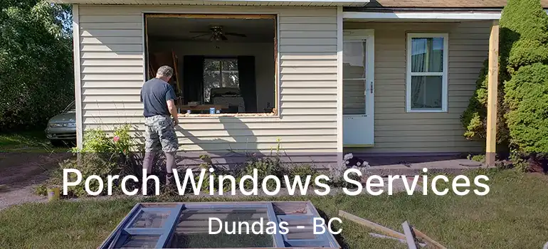  Porch Windows Services Dundas - BC