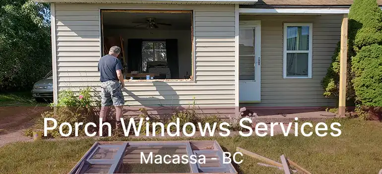  Porch Windows Services Macassa - BC