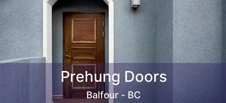  Prehung Doors Balfour - BC