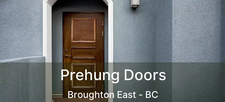  Prehung Doors Broughton East - BC