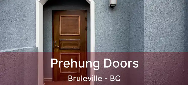  Prehung Doors Bruleville - BC