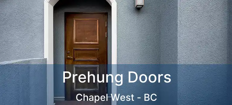  Prehung Doors Chapel West - BC