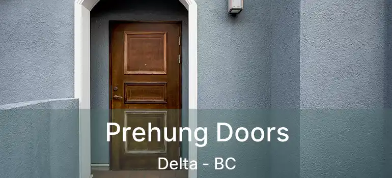  Prehung Doors Delta - BC