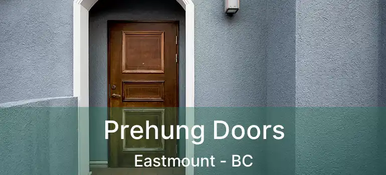  Prehung Doors Eastmount - BC