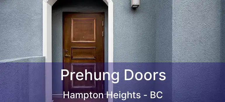  Prehung Doors Hampton Heights - BC