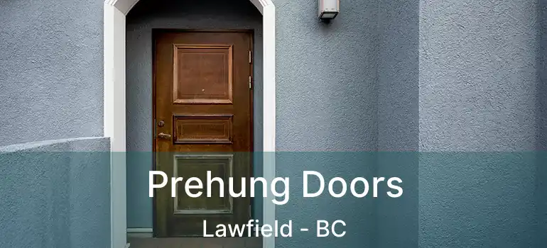  Prehung Doors Lawfield - BC