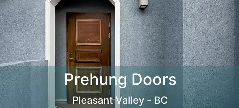  Prehung Doors Pleasant Valley - BC