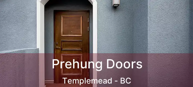  Prehung Doors Templemead - BC