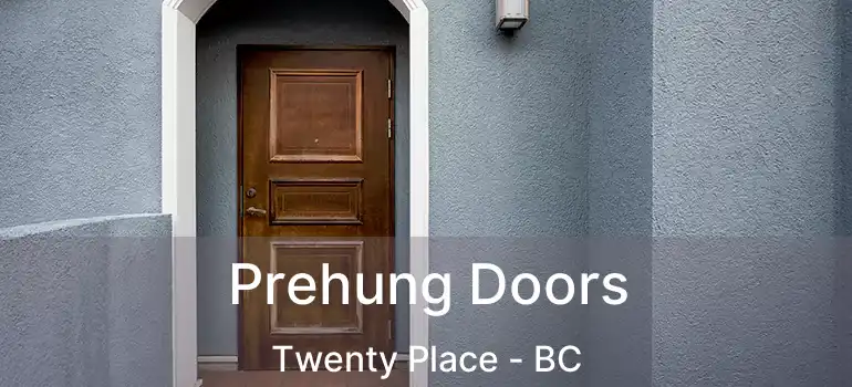  Prehung Doors Twenty Place - BC