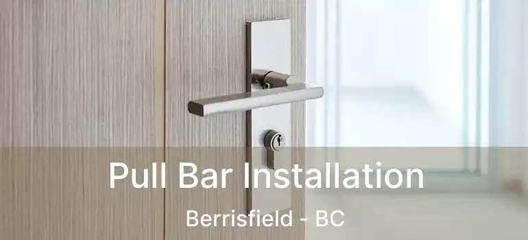  Pull Bar Installation Berrisfield - BC