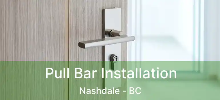  Pull Bar Installation Nashdale - BC
